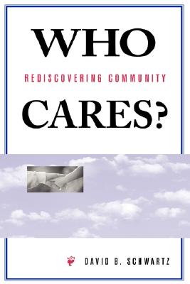 Image for Who Cares: Rediscovering Community Who Cares: Rediscovering Community