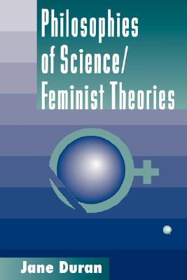 Philosophies Of Science: Feminist Theories