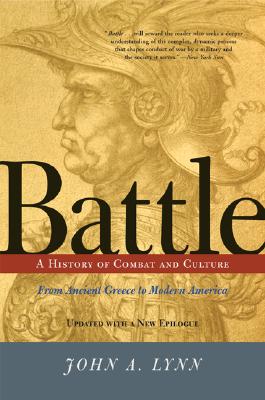 Battle: A History Of Combat And Culture