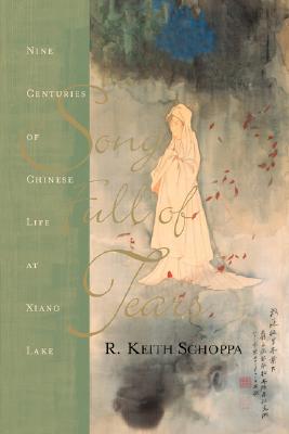 Image for song Full of Tears: Nine Centuries of Chinese Life Around Xiang Lake song Full of Tears: Nine Centuries of Chinese Life Around Xiang Lake