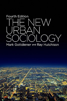 The New Urban Sociology