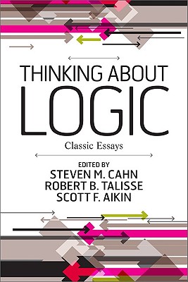 Thinking about Logic: Classic Essays