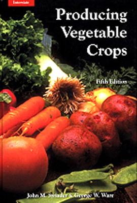 Producing Vegetable Crops (5th Edition)