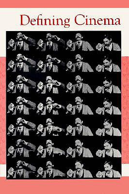 Defining Cinema (Rutgers Depth of Field Series)