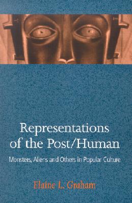 Image for Representations of the Post/Human: Monsters