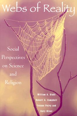 Webs of Reality: Social Perspectives on Science and Religion