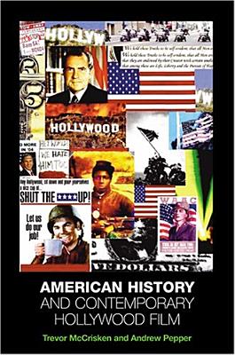 American History and Contemporary Hollywood Film