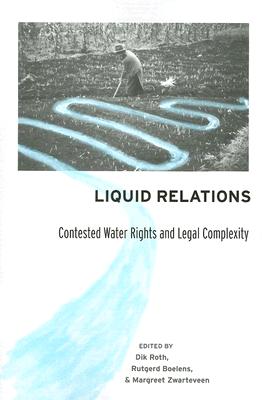 Liquid Relations: Contested Water Rights and Legal Complexity