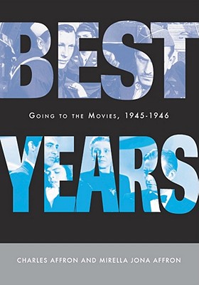 Best Years: Going to the Movies, 1945-1946