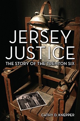 Jersey Justice: The Story of the Trenton Six