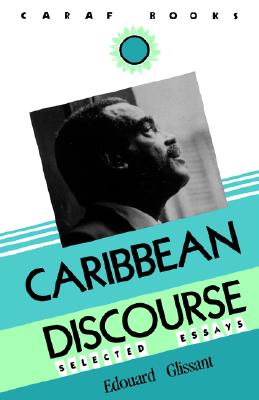 Carribbean Discourse: Selected Essays (Caribbean and African Literature)