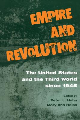 Image for Empire and Revolution: The United States and the Third World Since 1945