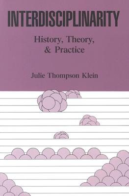 Interdisciplinarity: History, Theory, & Practice