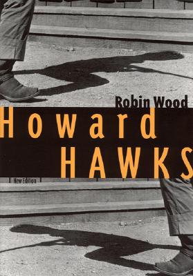 Howard Hawks (Contemporary Approaches to Film and Media Studies)