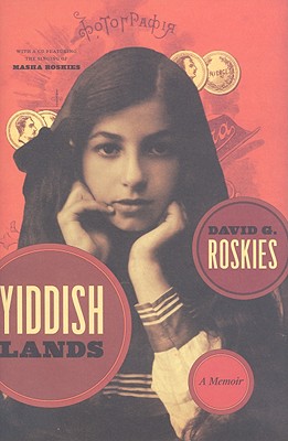 Yiddishlands: A Memoir (Non-series)