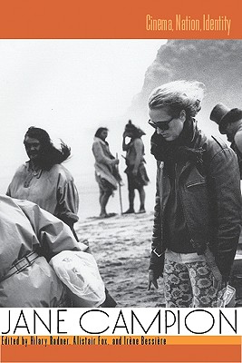 Jane Campion: Cinema, Nation, Identity (Contemporary Approaches to Film and Media Studies)