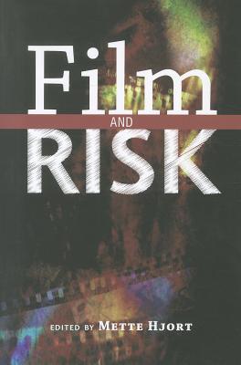 Film and Risk (Contemporary Approaches to Film and Media Studies)