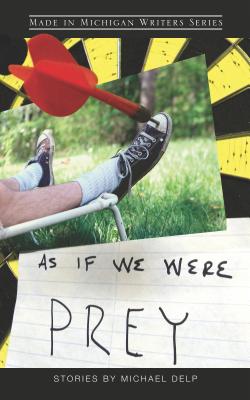 Image for As If We Were Prey (Made in Michigan Writer Series) As If We Were Prey (Made in Michigan Writer Series)