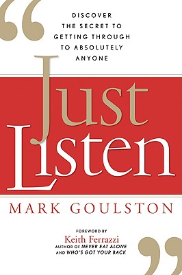 Just Listen Discover The Secret To Getting Through