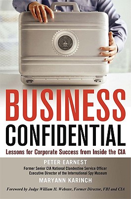 Business Confidential: Lessons for Corporate Success from Inside the CIA (SIGNED BY COAUTHOR)
