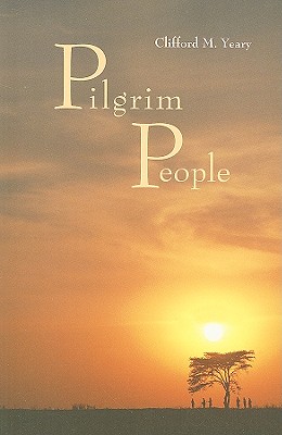 Pilgrim People: A Scriptural Commentary