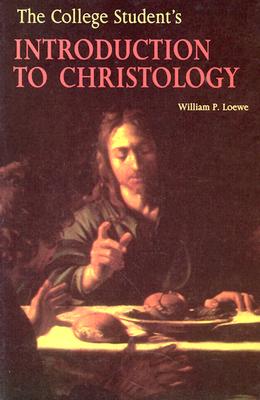 The College Student's Introduction to Christology (Theology)