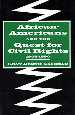 African-Americans and the Quest for Civil Rights, 1900-1990