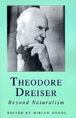 Theodore Dreiser: Beyond Naturalism