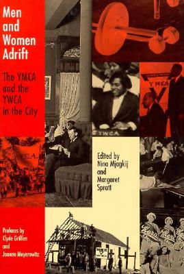 Men and Women Adrift: The YMCA and the YWCA in the City