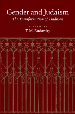 Gender and Judaism: The Transformation of Tradition