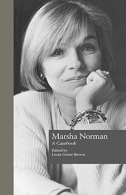 MARSHA NORMAN : A CASEBOOK