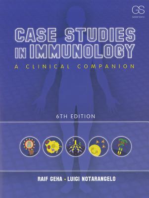 Case Studies in Immunology: A Clinical Companion