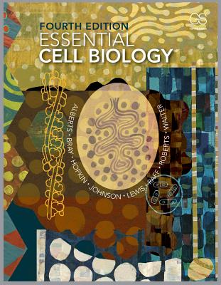 Essential Cell Biology, 4th Edition