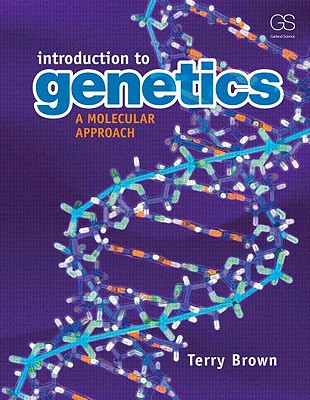 Introduction to Genetics: A Molecular Approach