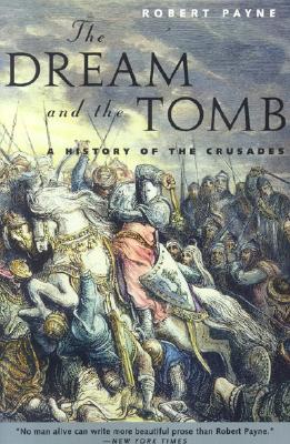 Image for Dream and the Tomb : A History of the Crusades