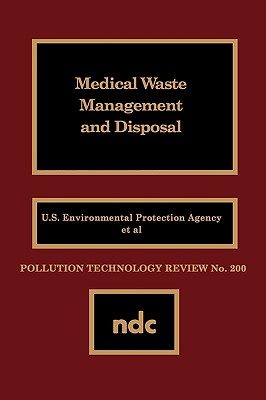 Medical Waste Management and Disposal (Pollution Technology Review)
