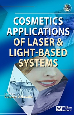 Cosmetics Applications of Laser and Light-Based Systems (Personal Care and Cosmetic Technology)
