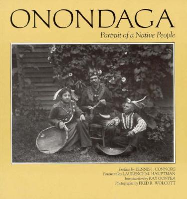 Onondaga: Portrait of a Native People (The Iroquois and Their Neighbors)