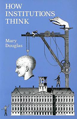 How Institutions Think (Contemporary Issues in the Middle East)