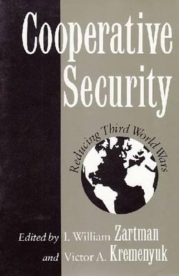 Co-Operative Security: Reducing Third World Wars (Syracuse Studies on Peace and Conflict Resolution)