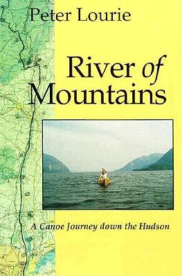 River of Mountains: A Canoe Journey down the Hudson (New York State Series)