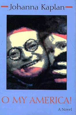 Image for O My America!: A Novel (Library of Modern Jewish Literature)