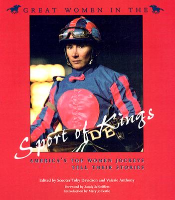 Image for GREAT WOMEN IN THE SPORT OF KINGS AMERICA'S TOP WOMEN JOCKEYS TELL THEIR STORIES