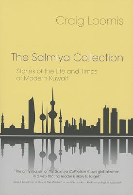 The Salmiya Collection: Stories of the Life and Times of Modern Kuwait