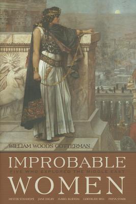 Improbable Women: Five Who Explored the Middle East (Contemporary Issues in the Middle East)