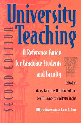 University Teaching: A Reference for Graduate Students and Faculty, Second Edition