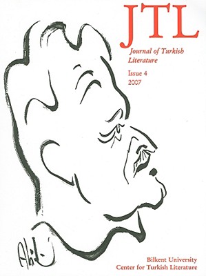 Journal of Turkish Literature Vol 4: Volume 4 2007 (Issue 4)
