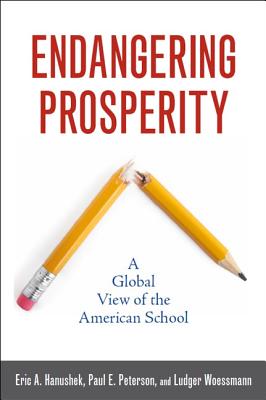 Endangering Prosperity: A Global View of the American School