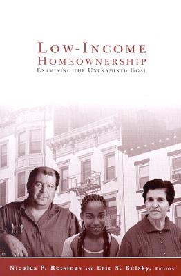 Image for Low-Income Homeownership: Examining the Unexamined Goal (James A. Johnson Metro Series)