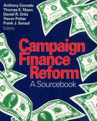 Campaign Finance Reform: A Sourcebook Image for Campaign Finance Reform: A Sourcebook